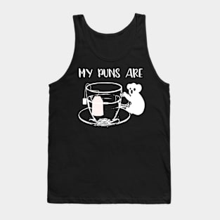 My Puns Are Koala Tea Tank Top